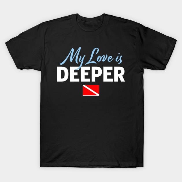 Love is Deeper Diver Flag Gift T-Shirt by JeZeDe